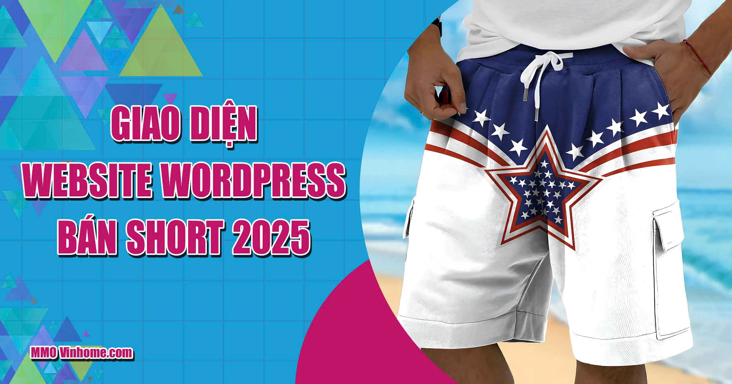 Giao Diện Website WordPress Bán Short 2025 25 Giao Diện Website WordPress Bán Short 2025