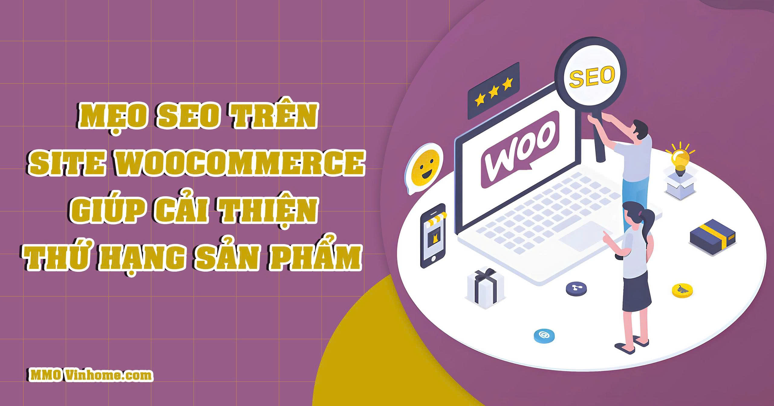 Mẹo SEO Trên Site WooCommerce Giúp Cải Thiện Thứ Hạng Sản Phẩm 19 Mẹo SEO Trên Site WooCommerce Giúp Cải Thiện Thứ Hạng Sản Phẩm