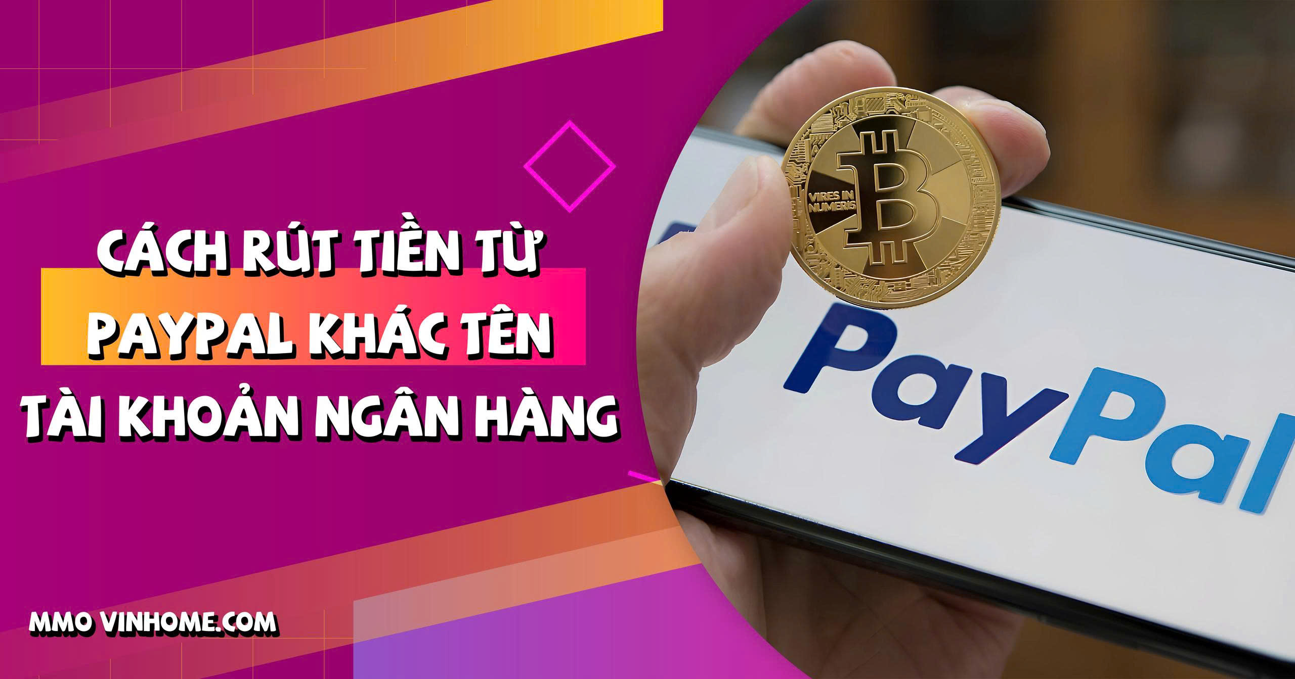 Cách Rút Tiền Từ PayPal Khác Tên Tài Khoản Ngân Hàng 4 Cách Rút Tiền Từ PayPal Khác Tên Tài Khoản Ngân Hàng