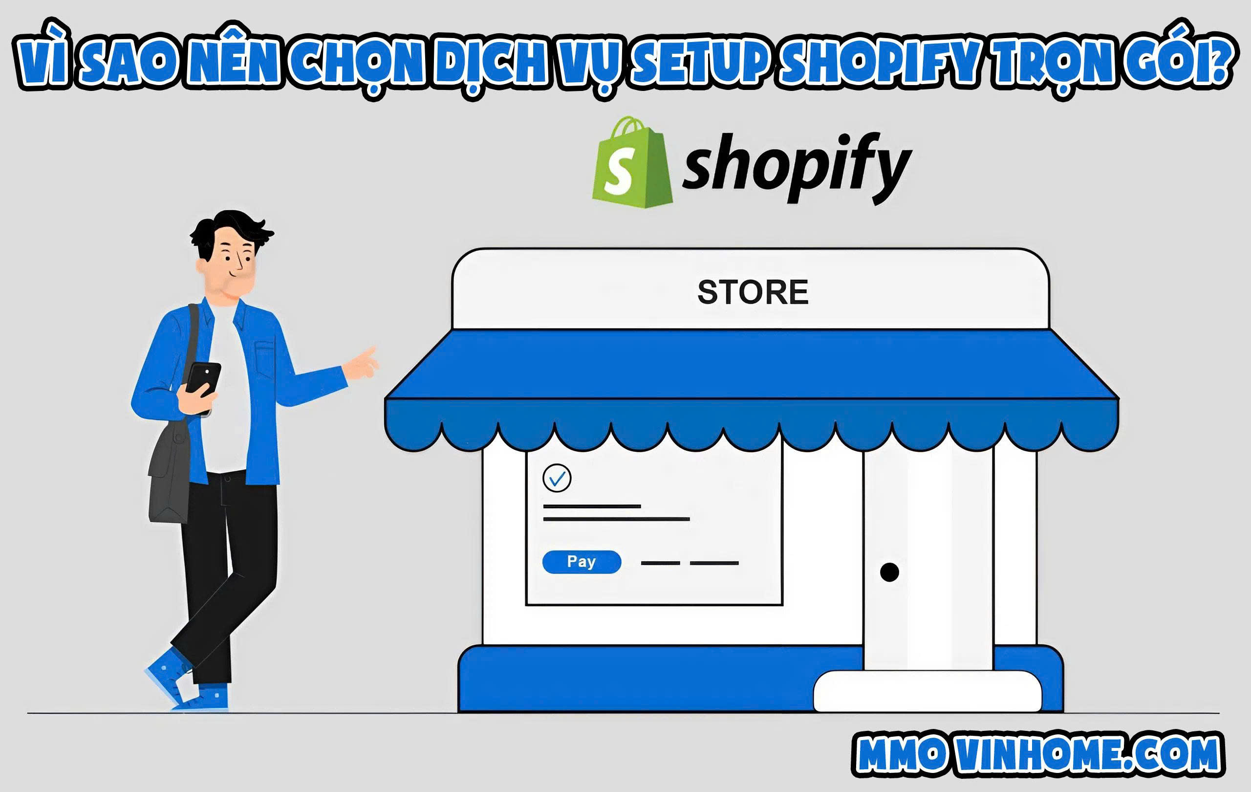 Vì Sao Nên Chọn Dịch Vụ Setup Shopify Trọn Gói?