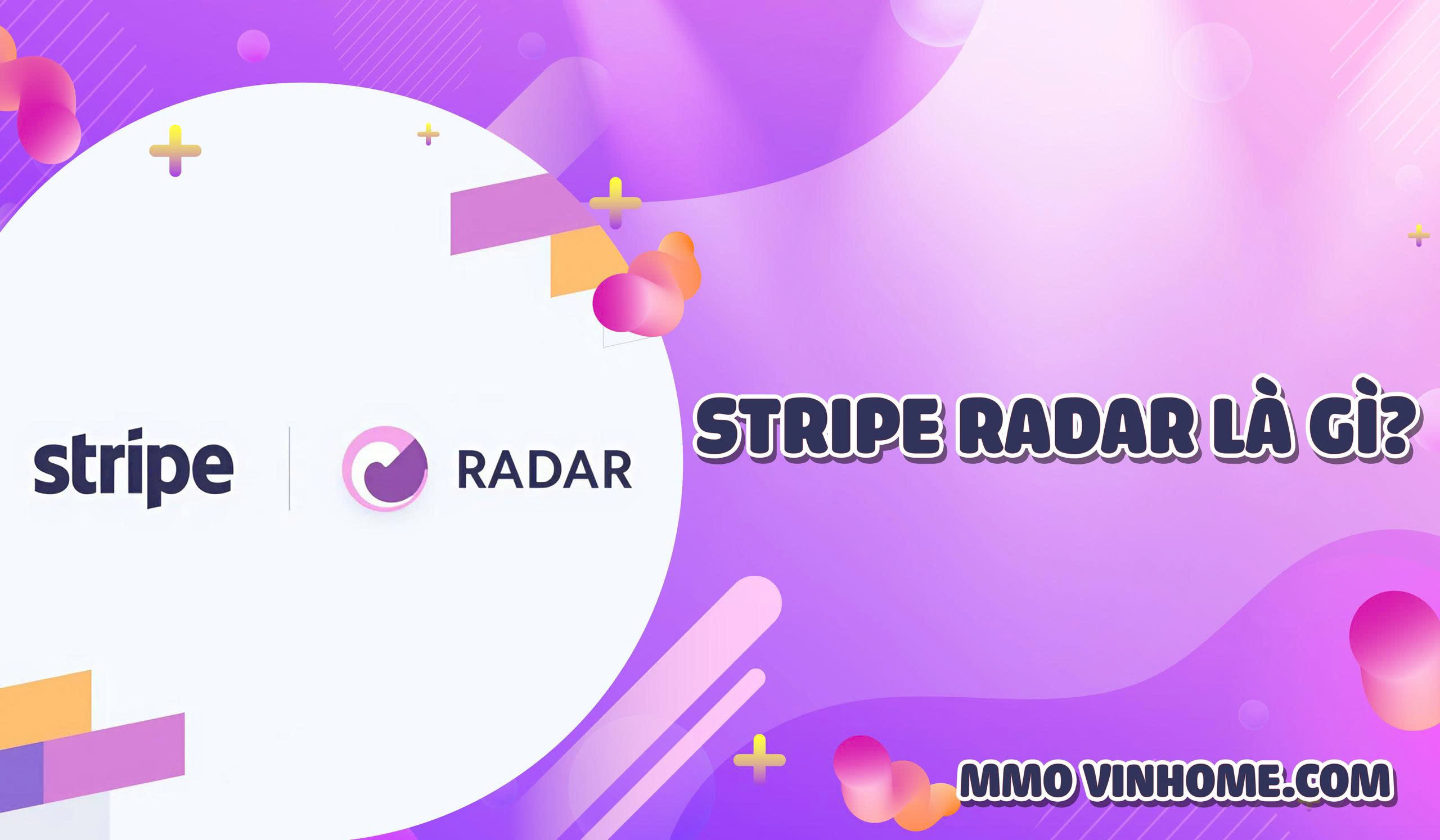 Stripe Radar là gì?