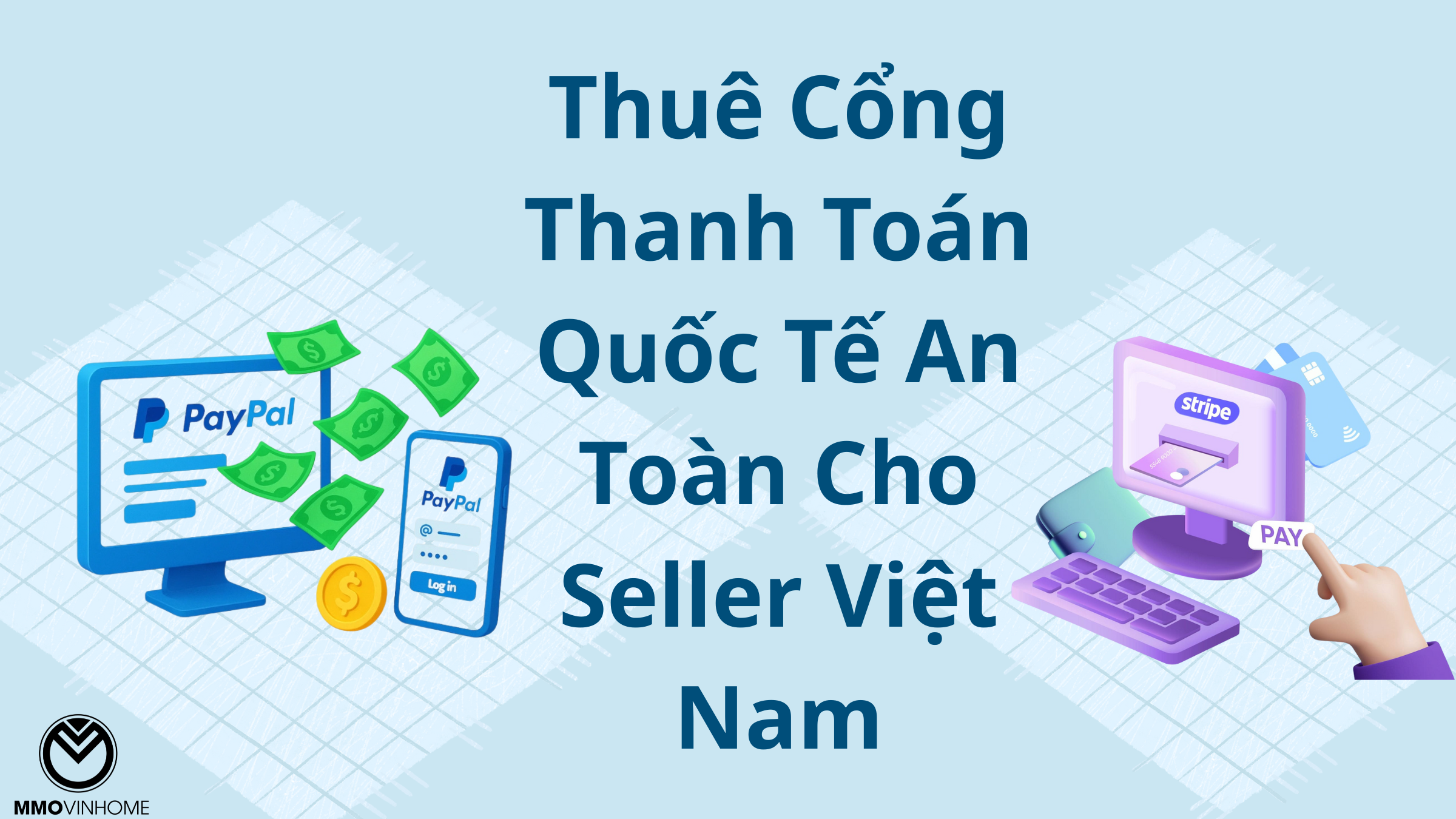 Thuê Cổng Thanh Toán Quốc Tế An Toàn Cho Seller Việt Nam 9 Thuê Cổng Thanh Toán Quốc Tế An Toàn Cho Seller Việt Nam