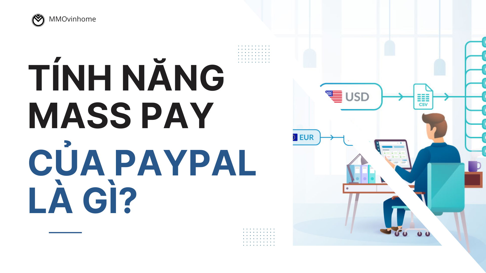 Tính năng Mass Pay của PayPal là gì? 10 Tu dien PayPal 2
