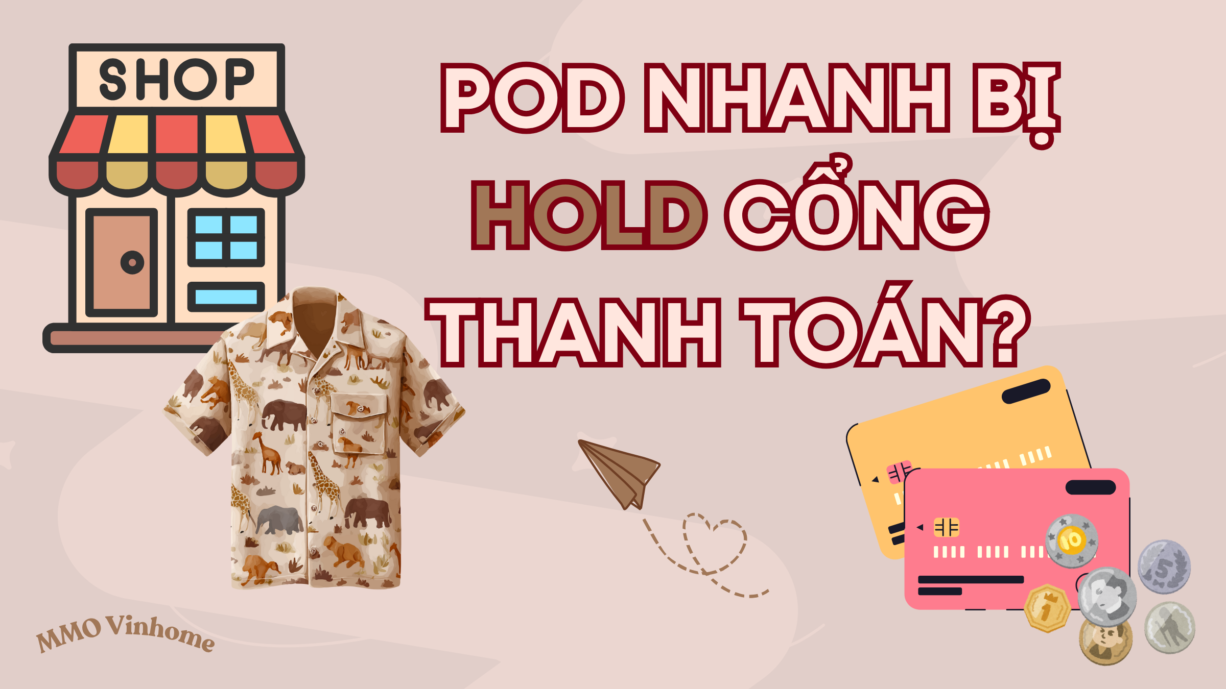 Tại sao một số shop POD nhanh bị hold cổng thanh toán?