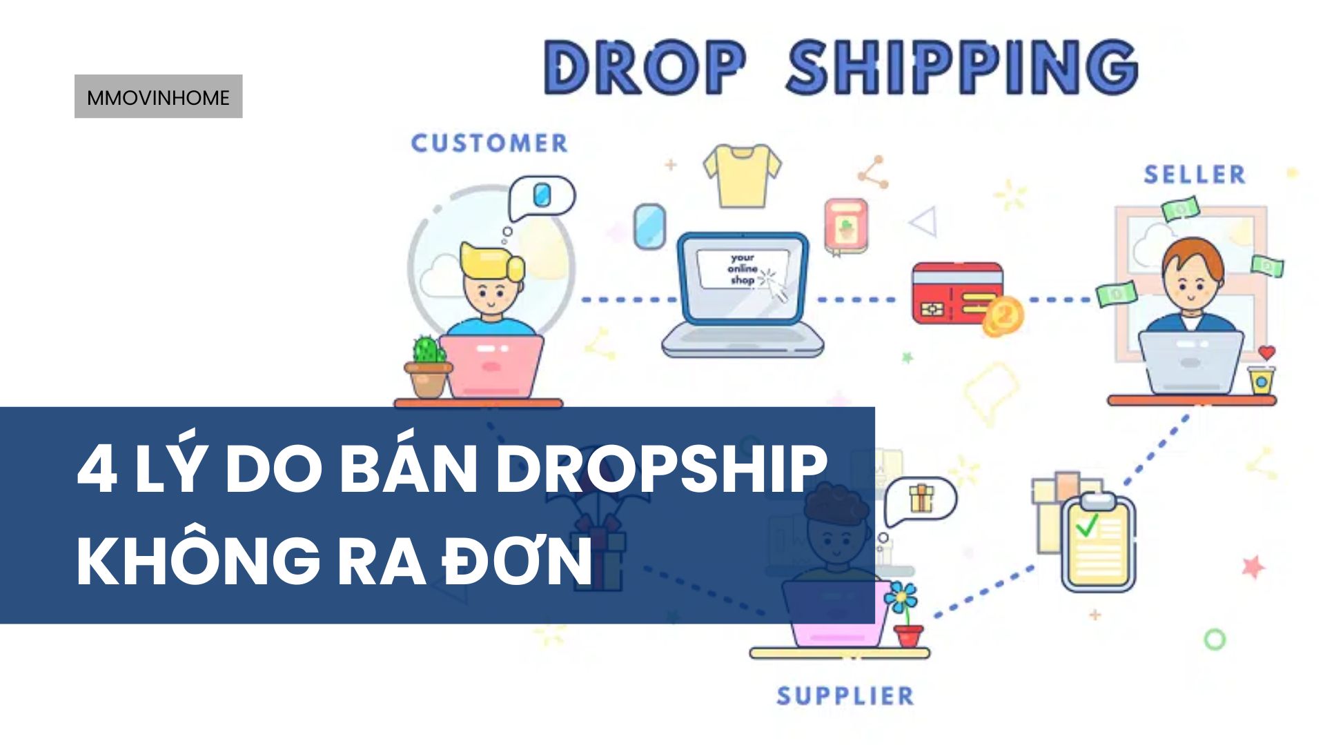 4 ly do ban dropship khong ra don