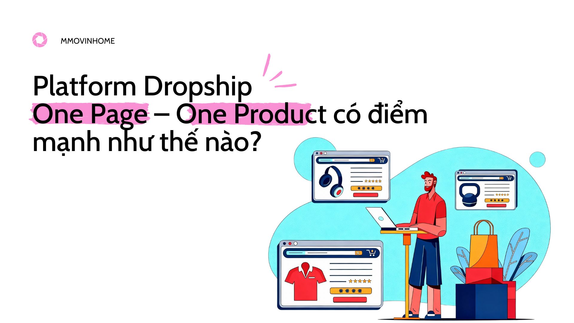 Platform Dropship One Page – One Product co diem manh nhu the nao