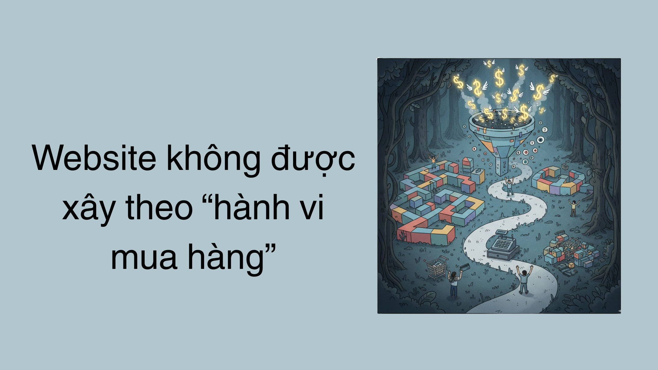 Vì sao nhiều shop Shopify chạy ads đều nhưng không ra đơn? 5 Website không được xây theo “hành vi mua hàng”